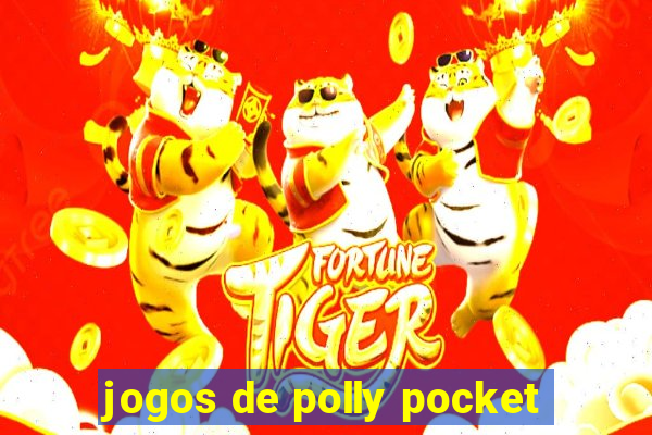 jogos de polly pocket